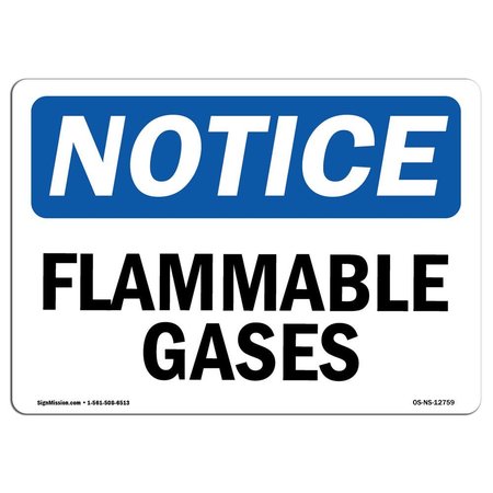 SIGNMISSION Safety Sign, OSHA Notice, 10" Height, Flammable Gases Sign, Portrait OS-NS-D-710-V-12760